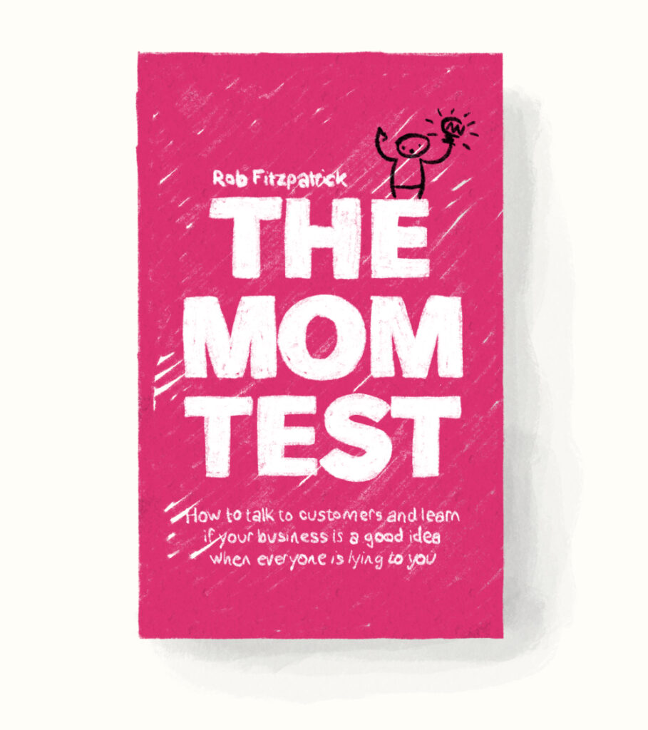 The Mom Test by Rob Fitzpatrick cover