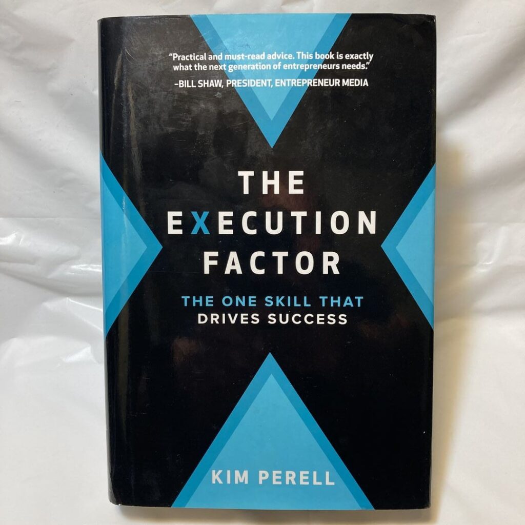 The Execution Factor by Kim Perell