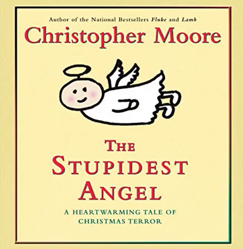 Christopher Moore book title The Stupidest Angel